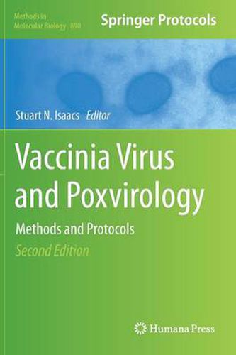 Vaccinia Virus and Poxvirology: Methods and Protocols