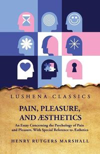 Cover image for Pain, Pleasure, and AEsthetics