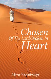 Cover image for Chosen Of The Lord-Broken In Heart