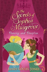 Cover image for The Secrets of Sophia Musgrove: Dancing and Deception