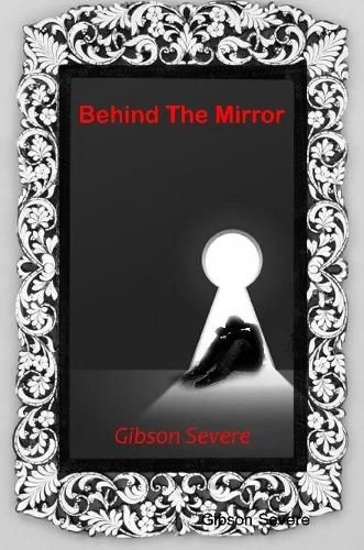 Cover image for Behind The Mirror