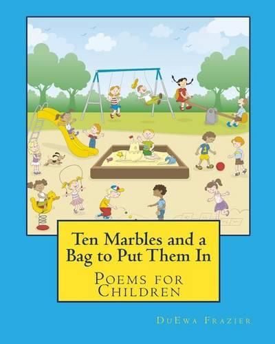 Cover image for Ten Marbles and a Bag to Put Them In: Poems for Children