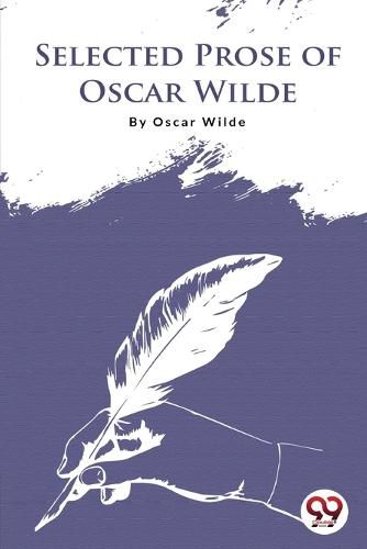 Cover image for Selected Prose of Oscar Wilde