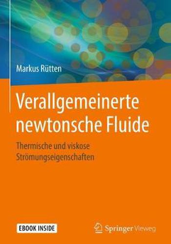 Cover image for Verallgemeinerte newtonsche Fluide: Thermische und viskose Stroemungseigenschaften