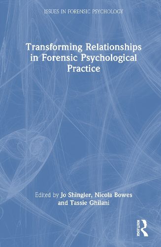 Cover image for Transforming Relationships in Forensic Psychological Practice