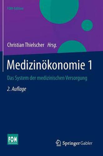 Cover image for Medizinoekonomie 1: Das System der medizinischen Versorgung