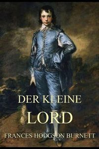 Cover image for Der kleine Lord: Illustrierte Ausgabe