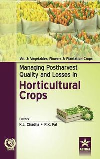 Cover image for Managing Postharvest Quality and Losses in Horticultural Crops Vol. 3