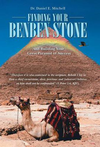 Cover image for Finding Your Benben Stone: And Building Your Great Pyramid of Success