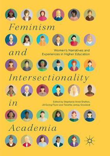 Cover image for Feminism and Intersectionality in Academia: Women's Narratives and Experiences in Higher Education