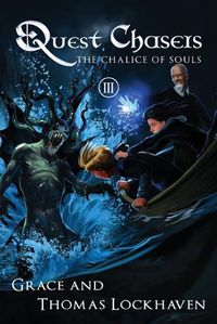 Cover image for Quest Chasers: The Chalice of Souls