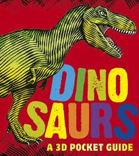 Cover image for Dinosaurs: A 3D Pocket Guide