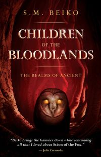 Cover image for Children Of The Bloodlands: The Realms of Ancient Book 2