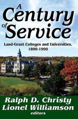 Cover image for A Century of Service: Land-Grant Colleges and Universities, 1890-1900