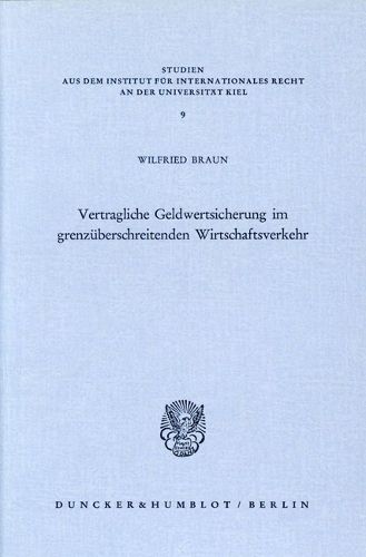 Cover image for Vertragliche Geldwertsicherung Im Grenzuberschreitenden Wirtschaftsverkehr