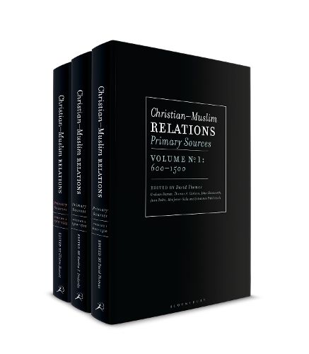 Cover image for Christian-Muslim Relations: Primary Sources 600 - 1914