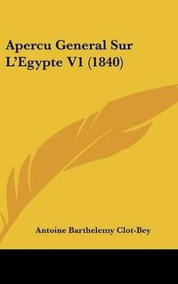 Cover image for Apercu General Sur L'Egypte V1 (1840)