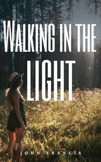 Cover image for Walking in the light