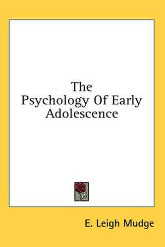 Cover image for The Psychology of Early Adolescence