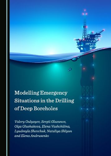 Cover image for Modelling Emergency Situations in the Drilling of Deep Boreholes