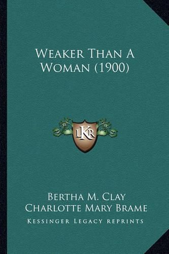 Weaker Than a Woman (1900)