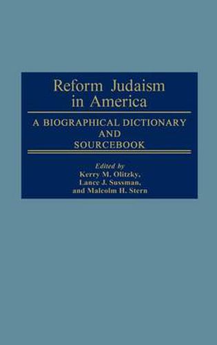 Cover image for Reform Judaism in America: A Biographical Dictionary and Sourcebook