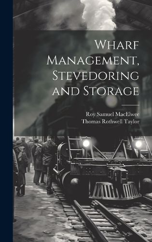 Cover image for Wharf Management, Stevedoring and Storage