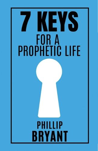 Cover image for 7 Keys for a Prophetic Life