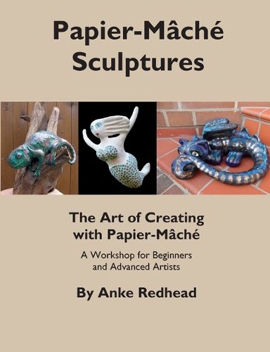 Cover image for The Art of Creating with Papier-Mache