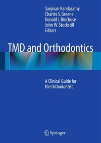 Cover image for TMD and Orthodontics: A clinical guide for the orthodontist