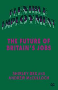 Cover image for Flexible Employment: The Future of Britain's Jobs