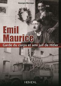 Cover image for Emil Maurice: Garde Du Corps Et Ami Juif De Hitler