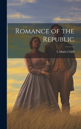 Cover image for Romance of the Republic