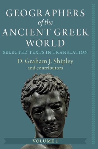 Cover image for Geographers of the Ancient Greek World: Volume 1