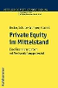 Cover image for Private Equity Im Mittelstand: Eine Finanzierungsform Mit Wertschopfungspotential