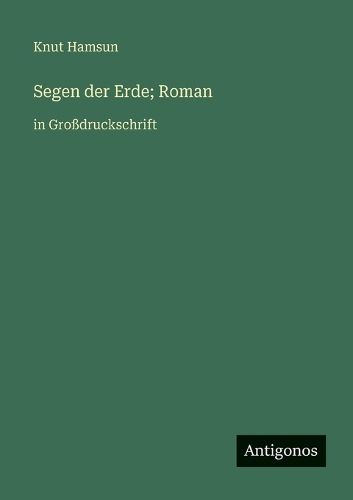 Cover image for Segen der Erde; Roman