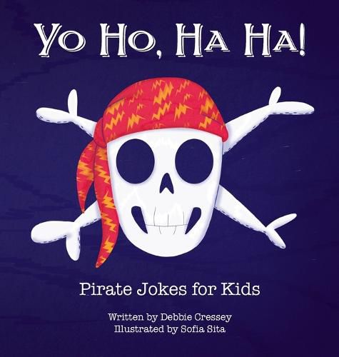 Cover image for Yo Ho, Ha Ha! Pirate Jokes for Kids