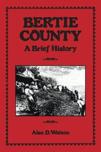 Cover image for Bertie County: A Brief History