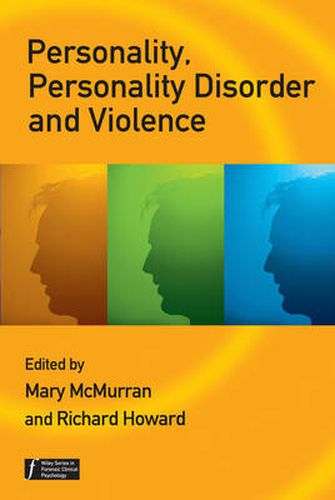 Cover image for Personality, Personality Disorder and Violence: An Evidence-based Approach