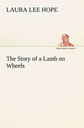 Cover image for The Story of a Lamb on Wheels