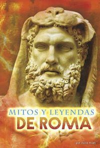 Cover image for Mitos Y Leyendas de Roma