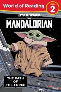 Cover image for Star Wars: The Mandalorian: The Path of the Force (World of Reading)