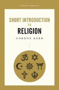 Cover image for A Pocket Essential Short Introduction to Religion