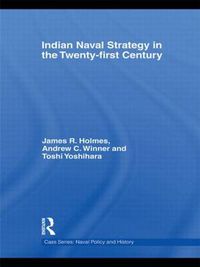 Cover image for Indian Naval Strategy in the Twenty-first Century