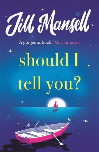 Cover image for Should I Tell You?: Curl up with a gorgeous romantic novel from the No. 1 bestselling author