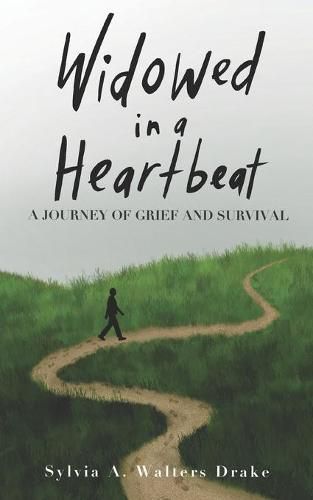 Cover image for Widowed in a Heartbeat: A journey of grief and survival