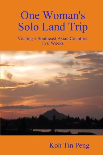 Cover image for One Woman's Solo Land Trip: Visiting 5 Southeast Asian Countries in 6 Weeks