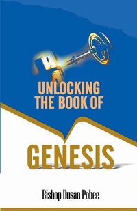 Cover image for Unlocking the Book of Genesis