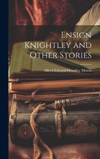 Cover image for Ensign Knightley and Other Stories