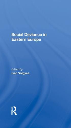 Cover image for Social Deviance in Eastern Europe